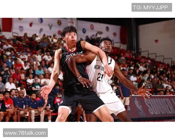 杨瀚森夏季联赛再创高分 开拓者力克鹈鹕彰显潜力